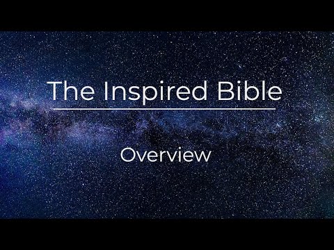 The Inspired Bible: Overview