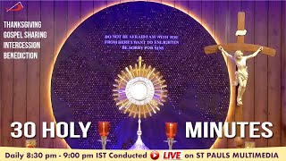 LIVE ADORATION | 30 Holy Mins - 14 July 2025  | Fr Alwyn Misquitta SDB