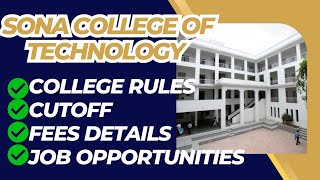 Sona College of Technology | Fees Details | Cut-off Details | College Rules and Regulations |Review