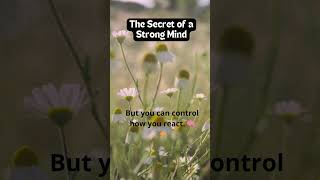 "The Secret to a Strong Mind 💪🧠" #Shorts #StrongMind #Resilience #EmotionalControl