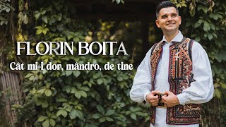 Florin Boita - Cat mi-i dor, mandro, de tine (Videoclip Oficial) - NOU 2025