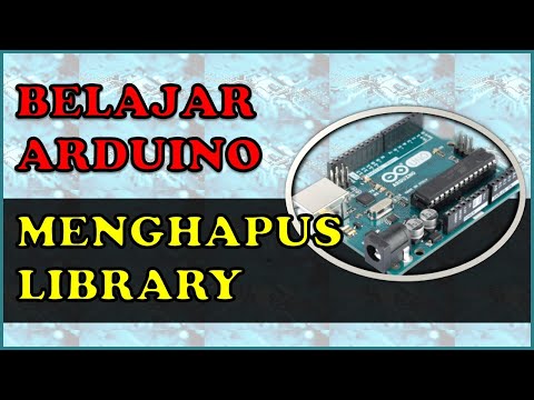 MENGHAPUS LIBRARY DI ARDUINO IDE