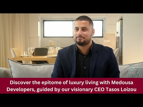 Discover Luxury Living: Unveiling Medousa Developers' Contemporary Homes with CEO Tasos Loizou!