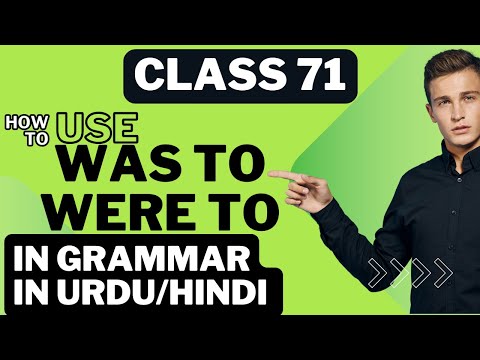 Class 71. Learn about the use of was to and were to in Urdu/Hindi | was were  Knowledge for students