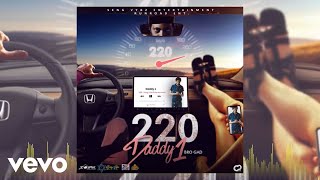 Daddy1 - 220 (Official Audio)
