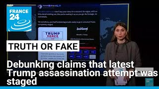 Was Donald Trump's latest assassination attempt staged? • FRANCE 24 English