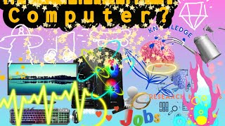 What is a computer