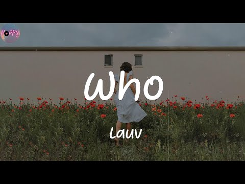 Who (feat. BTS) - Lauv (Lyrics)