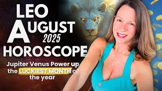 Jupiter Venus Blessings In Purpose and Opportunities For Travel🔆 LEO AUGUST 2025 HOROSCOPE.