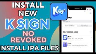 [New] Install Latest KSign App On Any iOS Device | Install or Sideload IPA Files Pn iPhone or iPad.