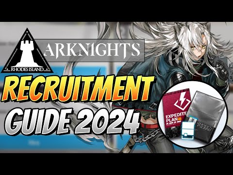 Recruitment Guide 2024 Arknights! Everything you need to know