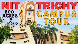 NIT TRICHY CAMPUS TOUR!😍🤩 | THE ONLY VIDEO YOU NEED TO WATCH!💥😎