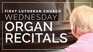 Michael Olson's Wednesday Organ Recital
