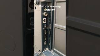 different input output ports in samsung smart tv #usb  #hdmi #shorts