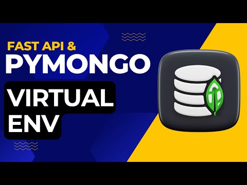Setting Up a Virtual Environment for PyMongo | Python Tutorial