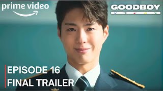 Good Boy | Episode 16 Finale Ending Preview (ENG SUB) | Park Bo Gum | Kim So Hyun | Lee Sang Yi