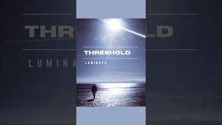 Threshold Ending - Luminaya | Classic Old School Progressive Trance Vibes #trance  #progressive