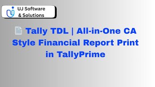📄 Tally TDL | All-in-One CA Style Financial Report Print in TallyPrime