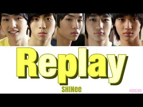 【 カナルビ / 日本語字幕 / 歌詞 】Replay (누난 너무 예뻐) - SHINee (샤이니)