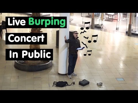 Live Awkward Loud Burping Concert In Public