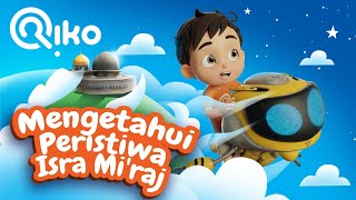 The Story of Isra Mi'raj - Riko The Series - Episode 10