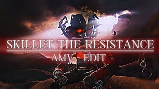 Skillet The Resistance AMV - Edit