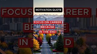 Motivation Quotes - Focus on Career #facts #motivation #shorts #lifefacts