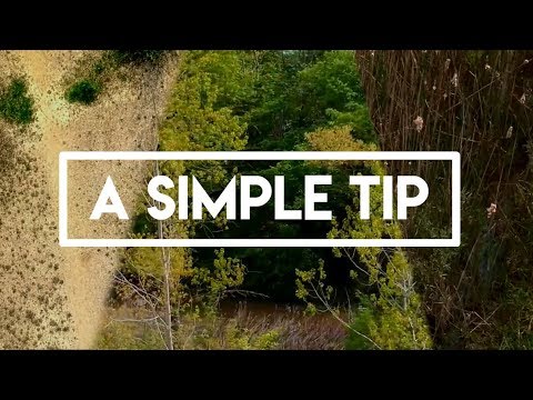 DJI SPARK / A SIMPLE TIP TO GET BETTER FOOTAGE