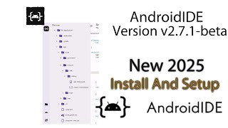 How To Install Android IDE v2.7.1-beta || Install Android IDEAnd Sutup 2025 || Android IDEA Official
