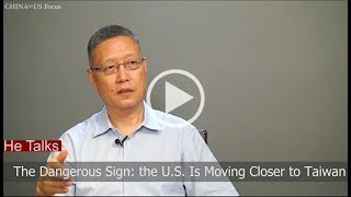 The Dangerous Sign: the U.S. Is Moving Closer to Taiwan