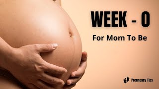 Week - 0 Pregnant | Pregnancy Week by Week | Mom to be..| #weekbyweekpregnancy #weekbyweek