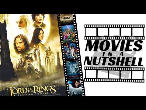 The Lord of The Rings: The Two Towers Movie Summary - Plot Breakdown