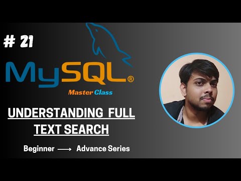 Chapter 21 |  Full Text Search  | MySQL Master Class Series | Code With Soumyajeet