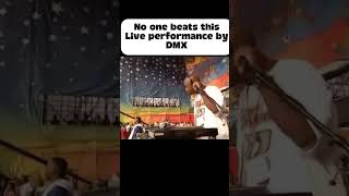 DMX the best live rap performer #dmx #liveperformance