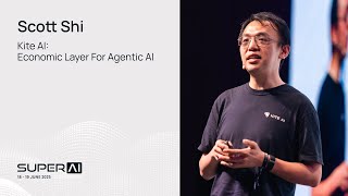 Scott Shi - Kite AI: Economic Layer for Agentic AI - SuperAI Singapore 2025