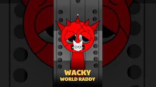 Funny game - Sprunky WACKY WORLD RADDY #incredibox #sprunki #wacky #animation #alightmotion