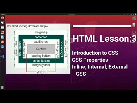 HTML Lesson:3- Introduction to CSS , Properties, using CSS - Inline, Internal and External CSS