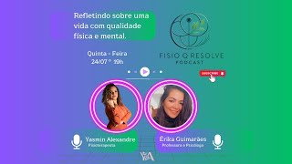 🎙Refletindo sobre uma vida com qualidade física e mental. Uma ROTINA de SAÚDE com PROPÓSITO.