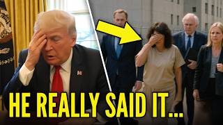 Trump ACCIDENTALLY CONFESSES as Ghislaine BREAKS SILENCE