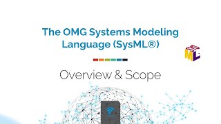 The Systems Modeling Language (SysML) On-demand Course - Overview and Scope - Achillis Inc.