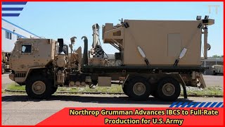 Northrop Grumman Advances IBCS to Full Rate Production for U S  Army