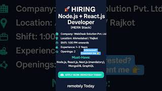 🔥Hiring Alert! Node.js + React.js Developer Wanted | MERN Stack Jobs | Remotely Today#shorts  #vlog