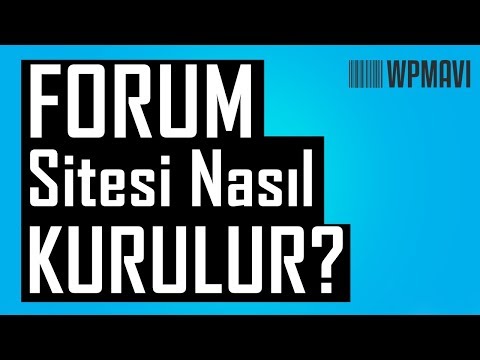 Forum Sitesi Kurmak: Forum Sitesi Nasıl Kurulur ?