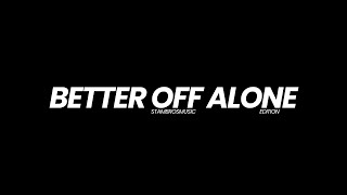 Alice Deejay - Better Off Alone (Stam Bros Music Edition 2025)