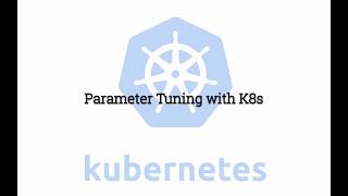 Parameter Tuning using Kubernetes with XGBoost, CatBoost, and LightGBM