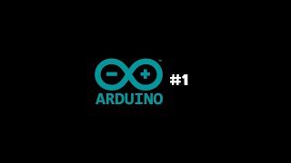 Arduino Dersleri #1 (Arduino Kartları)