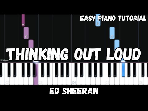 Ed Sheeran - Thinking Out Loud (Easy Piano Tutorial)