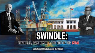 Swindle:  Australia, East Timor and the Art of the Steal FILM TRAILER