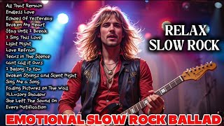 BEST EMOTIONAL SLOW ROCK PLAYLIST 2025 💔🔥 || COMPILATION 2025 🎧 | Vol.10