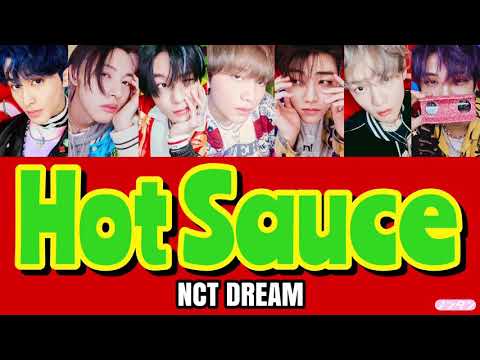 【 カナルビ / 日本語字幕 / 歌詞 】Hot Sauce (맛) - NCT DREAM (엔시티드림)